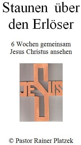 Staunen über den Erlöser